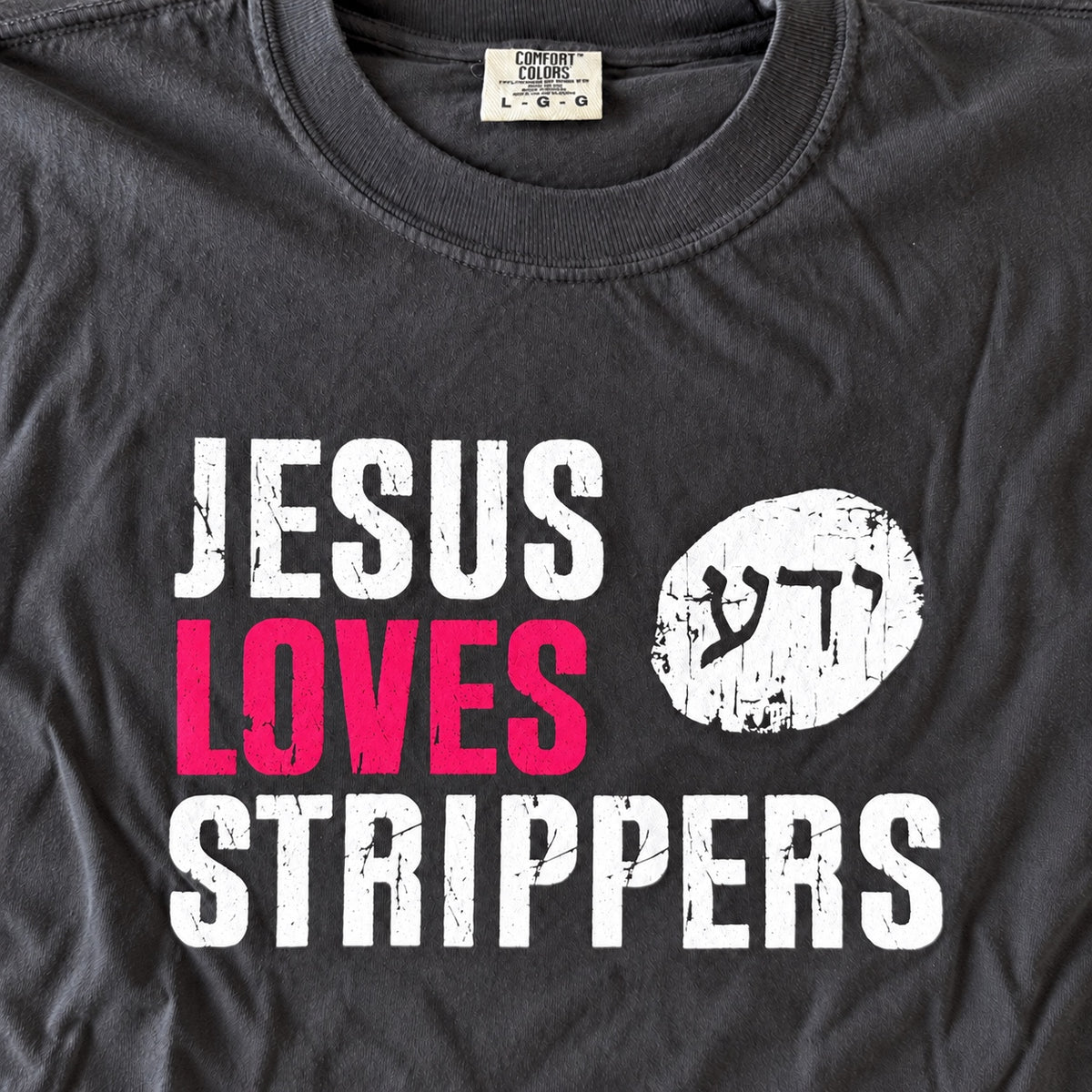 Jesus Loves Strippers tee graphic detail