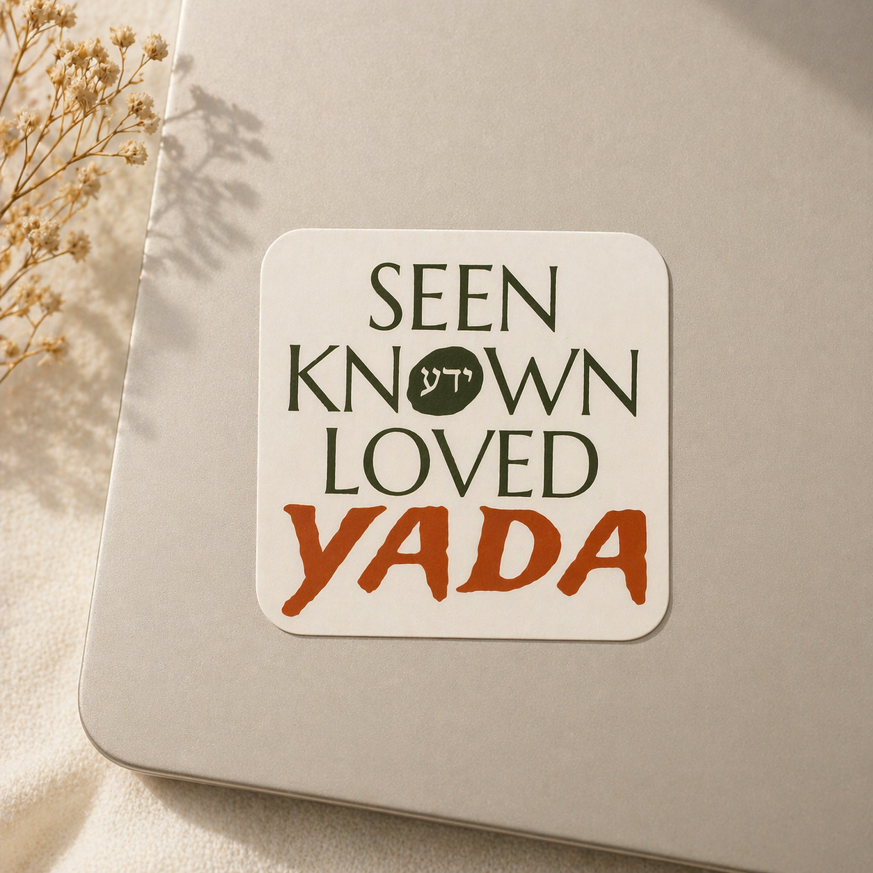 Seen Loved Known Yada Square Sticker